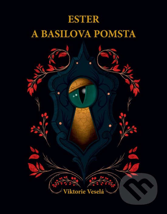 Levně Ester a Basilova pomsta - Viktorie Veselá - kniha z kategorie Rozprávky