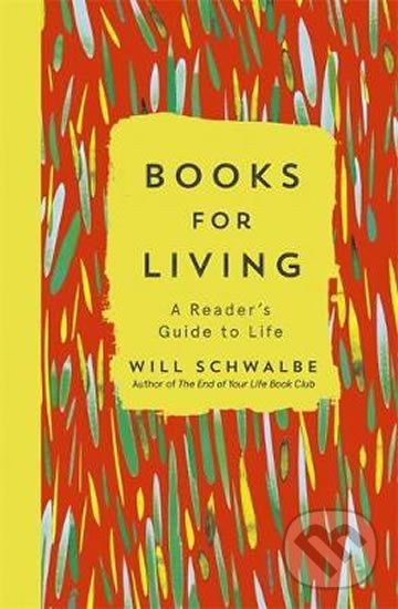 Books for Living - Will Schwalbe, Two Roads, 2018