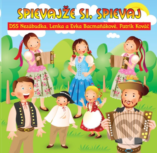 Kniha Lenka a Evka Bacmaňákové: Spievajže si, spievaj
