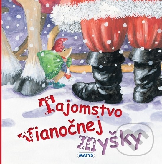 Levně Tajomstvo vianočnej myšky - kniha z kategorie Rozprávky