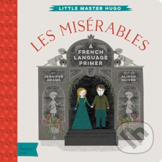 Levně Little Master Hugo: Les Miserables (A French Language Primer) - kniha z kategorie Pre deti a mládež