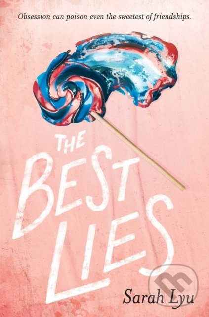 Levně The Best Lies - Sarah Lyu - kniha z kategorie Thrillery