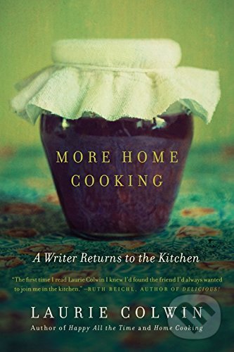 Levně More Home Cooking (A Writer Returns to the Kitchen)