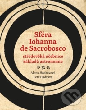 Levně Sféra Iohanna de Sacrobosco (středoveká učebnice základů astronomie) - kniha z kategorie Stredovek