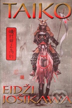 Kniha: Taiko (Eidži Jošikawa). BB/art, 2001