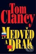 Medvěd a drak - Tom Clancy, BB/art, 2001