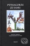 Pýthagorás ze Samu - Pýthagorás, Iamblich, Zdeněk Kratochvíl, D.Ž. Bor, Trigon, 2001