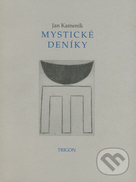Mystické deníky - Jan Kameník, Trigon, 2001