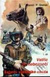 Kniha: Zajatci vlastního osudu-1.díl-Vstříc do nebezpečí (W.P. Gratias). Návrat, 1993