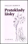 Kniha: Prstoklady lásky (Václav Babula). Academia, 2001