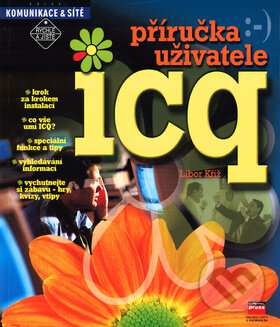 Kniha: Používáme ICQ (Libor Kříž). Computer Press, 2001