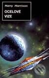 Kniha: Ocelové vize (Harry Harrison). Návrat, 1998