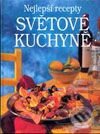 Kniha: Světová kuchyně (Autorský kolektív). Fortuna Print