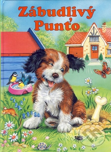 Kniha: Zábudlivý Puňťo (Elke Meinardusová). Fortuna Print, 2001