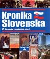 Kronika Slovenska 2 - Dušan Kováč a kolektív, Fortuna Print