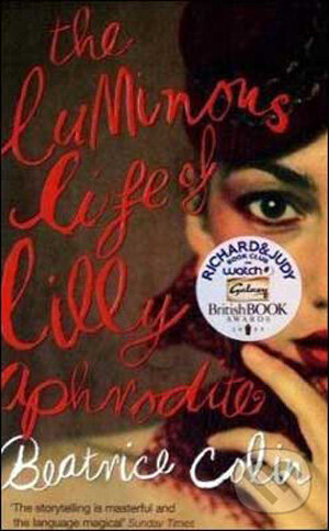 Levně The Luminous Life of Lilly Aphrodite - Beatrice Colin - kniha z kategorie Beletria