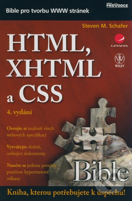 HTML, XHTML a CSS - Steven M. Schafer, Grada, 2009