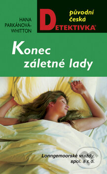 Kniha: Konec záletné lady (Hana Whitton). Moba, 2009