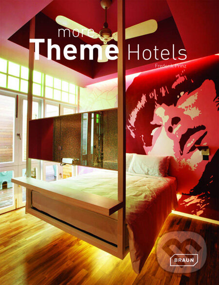 Levně More Theme Hotels - Frederick Prinz - kniha z kategorie Umenie, dizajn a architektúra