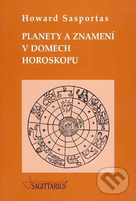 Planety a znamení v domech horoskopu - Howard Sasportas, Sagittarius, 2008