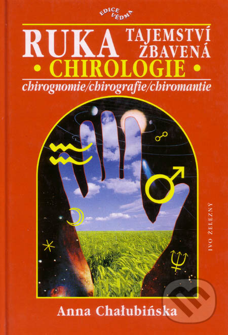 Kniha: Ruka tajemství zbavená (Anna Chałubińska). Ivo Železný, 2000