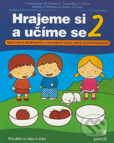 Levně Hrajeme si a učíme se 2 (Rozvoj schopností a osvojení základních dovedností) - kniha z kategorie Pre deti a mládež