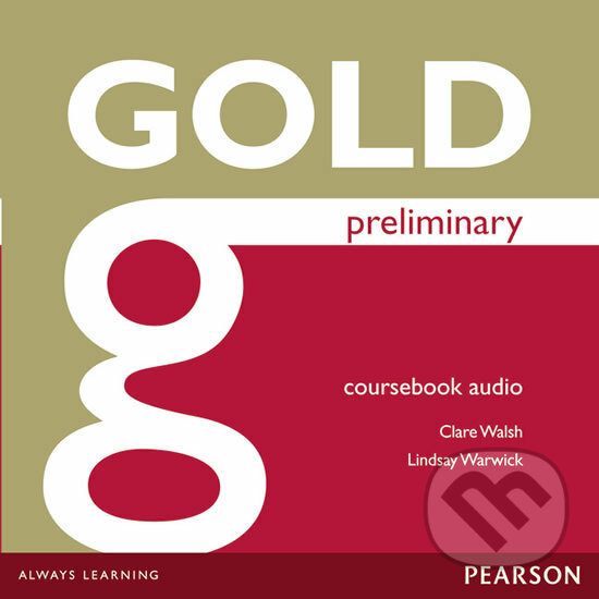 Levně Gold Preliminary 2014 - Class Audio CDs - Lindsay Warwick, Clare Walsh - audiokniha z kategorie Jazykové učebnice a slovníky