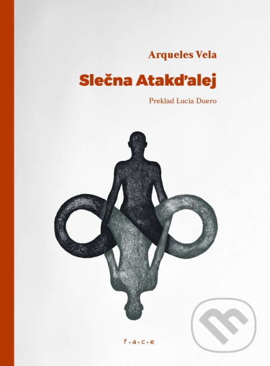 Levně Slečna Atakďalej - Arqueles Vela, Mária Čorejová (ilustrátor) - kniha z kategorie Spoločenská beletria