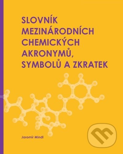 Levně Slovník mezinárodních chemických akronymů, symbolů a zkratek - kniha z kategorie Učebnice a slovníky