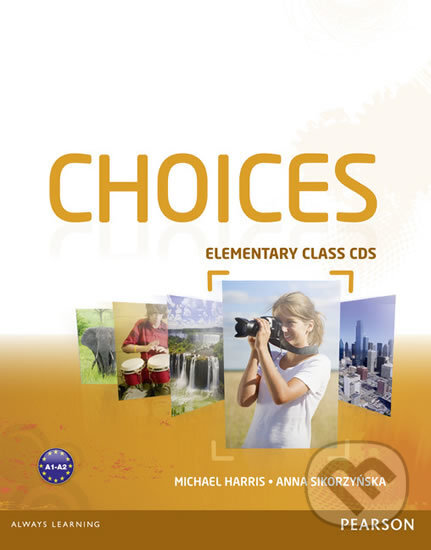 Choices - Elementary Class CDs 1-6 - Michael Harris, Pearson, 2013