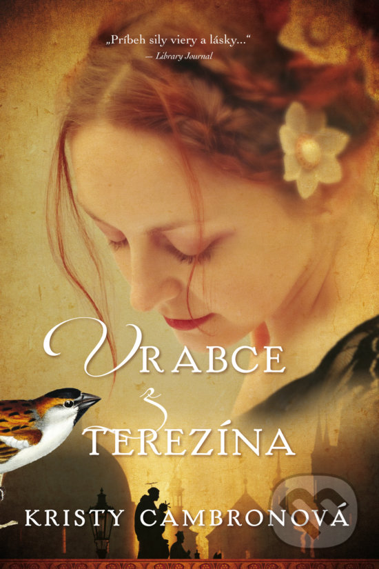 Levně Vrabce z Terezína - Kristy Cambron - kniha z kategorie Detektívky