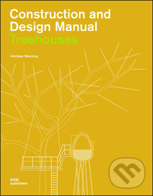 Kniha: Construction and Design Manual (Andreas Wenning). Dom, 2009