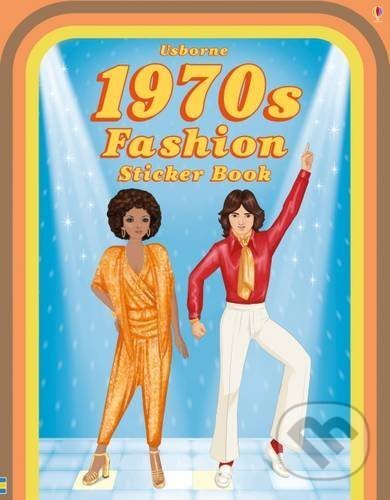 Historical Sticker Dolly Dressing 1970&#039;s Fashion - Emily Bone, Simona Bursi (ilustrácie), Usborne, 2016
