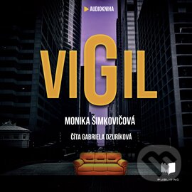 Levně VIGIL (Príbeh, po ktorom už nebudete chcieť spať) - Monika Šimkovičová - audiokniha z kategorie Sci-fi a fantasy