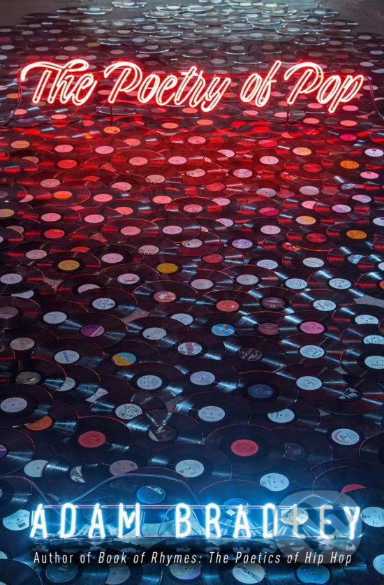 Levně The Poetry of Pop - Adam Bradley - kniha z kategorie Poézia