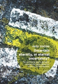 Levně Uncertain eternity, or eternal uncertainty? - Karel Svačina - kniha z kategorie Humanitné a spoločenské vedy