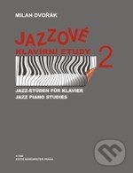 Levně Jazzové klavírní etudy 2 - Milan Dvořák - kniha z kategorie Noty