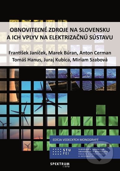 Levně Obnoviteľné zdroje na Slovensku a ich vplyv na elektrizačnú sústavu - kniha z kategorie Vysoké školy