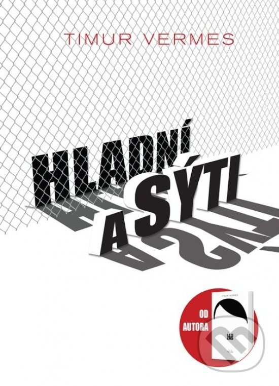 Levně Hladní a sýti - Timur Vermes - kniha z kategorie Beletria