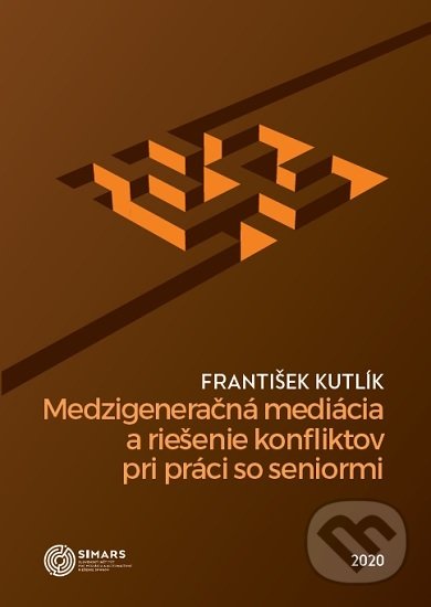 Levně Medzigeneračná mediácia a riešenie konfliktov pri práci so seniormi - kniha z kategorie Etiketa