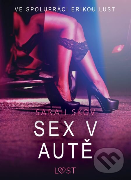 E-kniha: Sex v autě - Sexy erotika (Sarah Skov). Saga Egmont