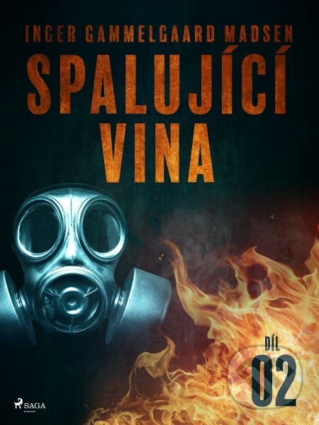 E-kniha: Spalující vina - Díl 2 (Inger Gammelgaard Madsen). Saga Egmont