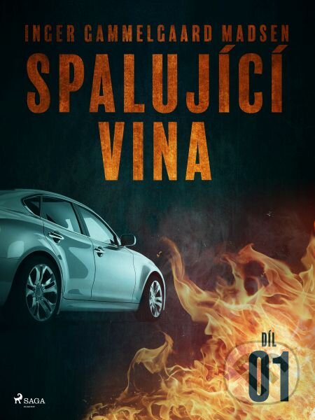 E-kniha: Spalující vina - Díl 1 (Inger Gammelgaard Madsen). Saga Egmont