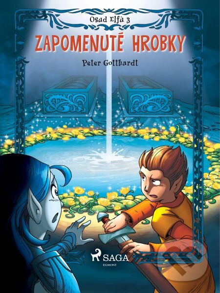 E-kniha: Osud Elfů 3: Zapomenuté hrobky (Peter Gotthardt). Saga Egmont