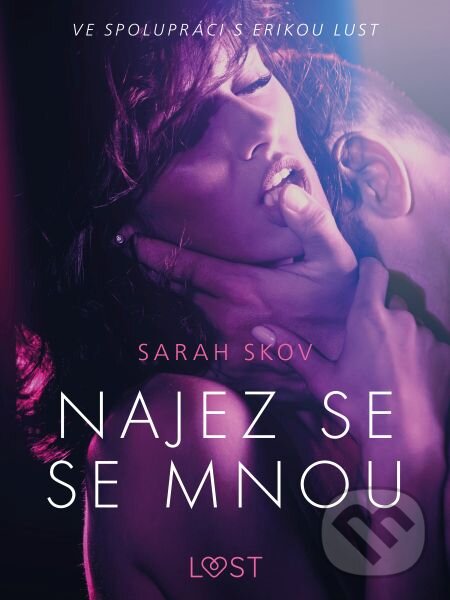 E-kniha: Najez se se mnou - Erotická povídka (Sarah Skov). Saga Egmont