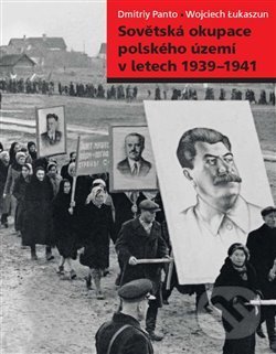 Levně Sovětská okupace polského území v letech 1939–1941 - kniha z kategorie 20. storočia