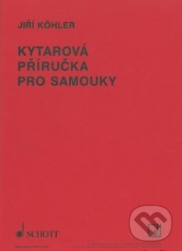 Levně Kytarová příručka pro samouky - Jiří Köhler - kniha z kategorie Noty