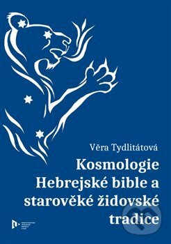 Levně Kosmologie Hebrejské bible a starověké židovské tradice - kniha z kategorie Judaizmus