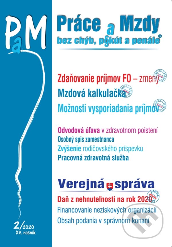 Levně Práce a mzdy 2/2020 - Zdaňovanie príjmov FO - zmeny, Mzdová kalkulačka, Vysporiadanie príjmov, Verejná správa - kniha z kategorie Mzdové účtovníctvo