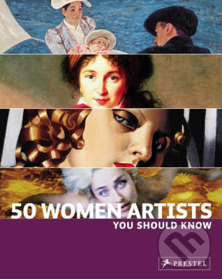 Levně 50 Women Artists You Should Know - Christiane Weidemann, Petra Larass, Melanie Klier - kniha z kategorie Životopisy
